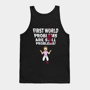 First World Problems - Wine Tank Top